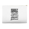 This Guy Is Taken By A Super Sexy January Girlfriend Accessory Pouches