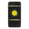 everyone is a winner iPhone 7 Plus Case