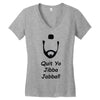 quit yo jibba jabba Women's V-Neck T-Shirt