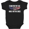 stand for the flag kneel for the cross Baby Bodysuit