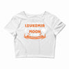 I Love Someone with Leukemia Cancer to The Moon and Back to Infinity Crop Top