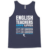 english teacher save lives Tank Top