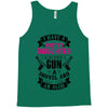 I Have A Pretty Daughter Gun A Shovel And An Alibi Tank Top
