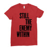 still the enemy within Ladies Fitted T-Shirt
