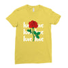 Love Rose Ladies Fitted T-Shirt
