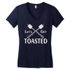 let's get toasted Women's V-Neck T-Shirt