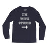i m with stupid Long Sleeve Shirts