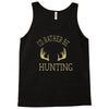i'd rather be hunting deer antlers ammo hunt gear merica cool Tank Top