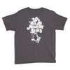we are all made of stars Youth Tee