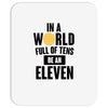 be a eleven Mousepad
