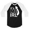 me irl 3/4 Sleeve Shirt