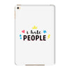 I Hate People iPad Mini 4