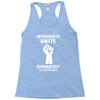 introverts unite separately in your own homes Racerback Tank