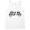 Help Me Help You Tank Top