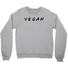 vegan friends tv show parody Crewneck Sweatshirt