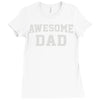 awesome dad Ladies Fitted T-Shirt