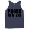 proud new dad Tank Top