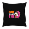 She Wants The D Dunkin Donuts Throw Pillow