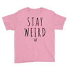 Juanpa Zurita Stay Weird Youth Tee