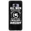 All Men Are Created Equal But Only the Best Are Born In January Samsung Galaxy S8 Plus