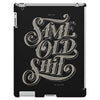 same old shirt iPad 3 and 4 Case