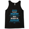 The Best Poppy Was Born In January Tank Top