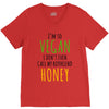 i'm so vegan i don't even call my boyfriend honey V-Neck Tee