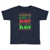 everybody wanna be black Toddler T-shirt