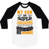 My Son Is Super Awesome His Momma 3/4 Sleeve Shirt