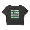 Be Badass Everyday Crop Top