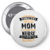 Super Cool Mom Of A Freaking Awesome Nurse Pin-back button