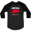 nutria its whats for dinner 3/4 Sleeve Shirt
