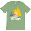 we'll show him T-Shirt