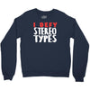 i defy stereotypes Crewneck Sweatshirt