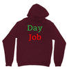 day job Unisex Hoodie