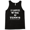 wine and tennis tee Tank Top