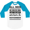 all men are created equal november 3/4 Sleeve Shirt