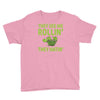 they see me rolling they hating Youth Tee