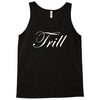 trill script Tank Top