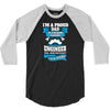 I'm a Proud Dad of a Freaking Awesome Engineer.... 3/4 Sleeve Shirt