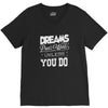 dreams don't work V-Neck Tee