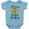 my first grade kids are smart cookies Baby Bodysuit