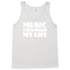 music changed my life Tank Top