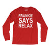 Frankie Says Relax Long Sleeve Shirts