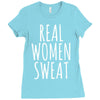 real women sweat Ladies Fitted T-Shirt