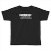 i am an accountant t shirt funny profession shirt tee gift for account Toddler T-shirt