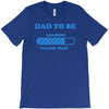 dad to be funny T-Shirt