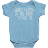 worst person ever Baby Onesie
