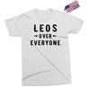 Leos Over Everyone Exclusive T-shirt