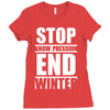 stop snow pression end winter funny Ladies Fitted T-Shirt
